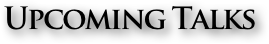 Upcoming Talks